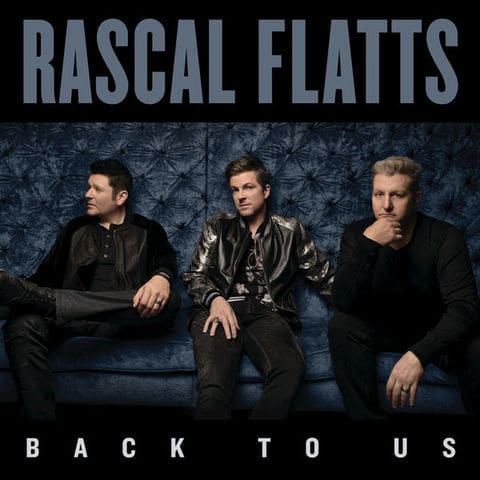Rascal Flatts - Back To Us (Deluxe) (2017) iTunes