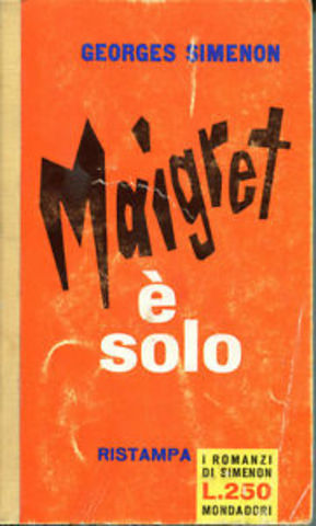 Georges Simenon - Maigret è solo (1957)