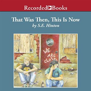 That Was Then, This Is Now - S. E. Hinton