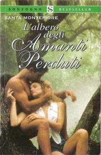 Santa Montefiore - L'albero degli amanti perduti (2006)