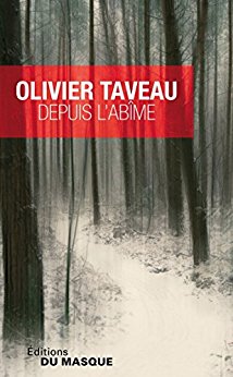 Olivier Taveau - Depuis l'abîme