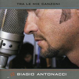 Biagio Antonacci - Tra le mie canzoni (2000) .mp3 - 320 kbps