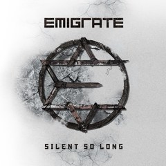 Emigrate - Silent So Long (2014).mp3 - 128 Kbps