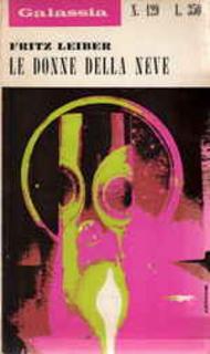Fritz Leiber - Le donne della neve e altri racconti (1970)