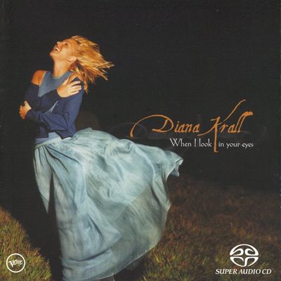 Diana Krall - When I Look In Your Eyes (1999) {2002, Remastered, Hi-Res SACD Rip}