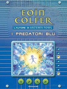 Eoin Colfer - I predatori blu (2004) Eoin Colfer - I predatori blu (2004)